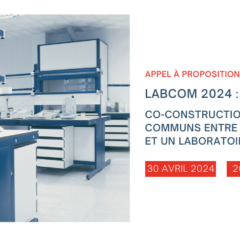 LabCom 2024 : entreprises, montez un laboratoire commun avec une unité de recherche