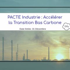 PACTE Industrie : Accélérer la Transition Bas Carbone