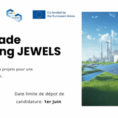 Cascade funding JEWELS : un nouvel appel à projets pour une industrie Net Zero